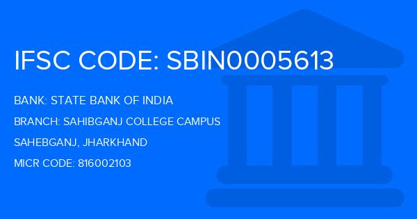 State Bank Of India (SBI) Sahibganj College Campus Branch IFSC Code
