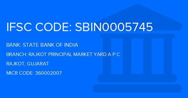 State Bank Of India (SBI) Rajkot Principal Market Yard A P C Branch IFSC Code