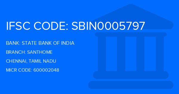 State Bank Of India (SBI) Santhome Branch IFSC Code