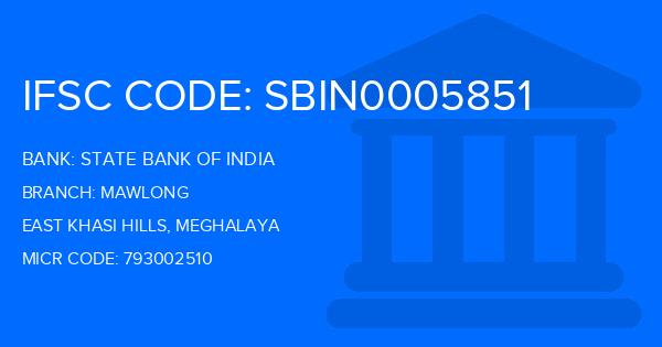 State Bank Of India (SBI) Mawlong Branch IFSC Code