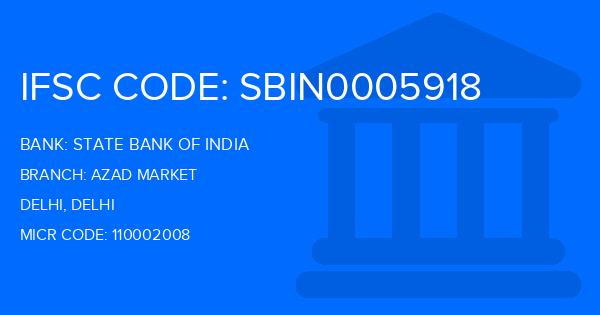 State Bank Of India (SBI) Azad Market Branch IFSC Code
