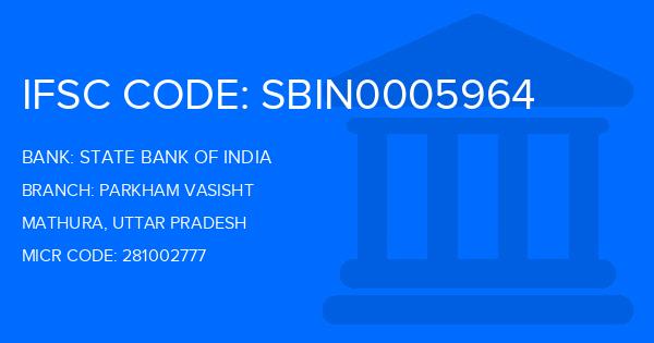 State Bank Of India (SBI) Parkham Vasisht Branch IFSC Code