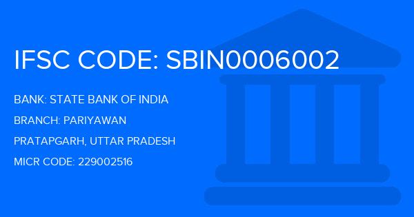 State Bank Of India (SBI) Pariyawan Branch IFSC Code