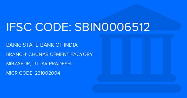 State Bank Of India (SBI) Chunar Cement Facyory Branch IFSC Code