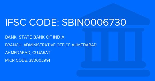 State Bank Of India (SBI) Administrative Office Ahmedabad Branch IFSC Code