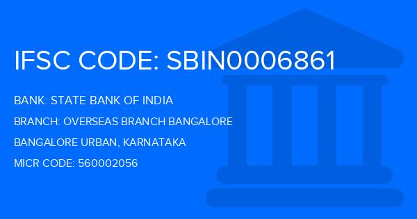 State Bank Of India (SBI) Overseas Branch Bangalore Branch IFSC Code