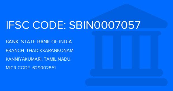 State Bank Of India (SBI) Thadikkarankonam Branch IFSC Code