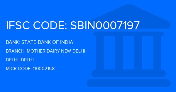 State Bank Of India (SBI) Mother Dairy New Delhi Branch IFSC Code