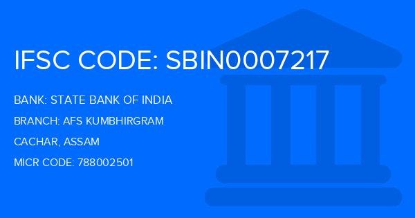 State Bank Of India (SBI) Afs Kumbhirgram Branch IFSC Code