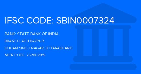 State Bank Of India (SBI) Adb Bazpur Branch IFSC Code