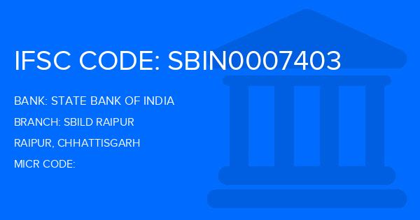 State Bank Of India (SBI) Sbild Raipur Branch IFSC Code