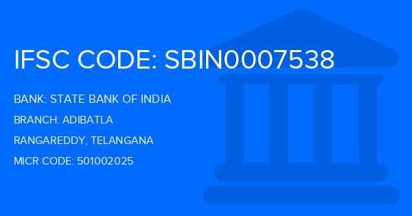 State Bank Of India (SBI) Adibatla Branch IFSC Code