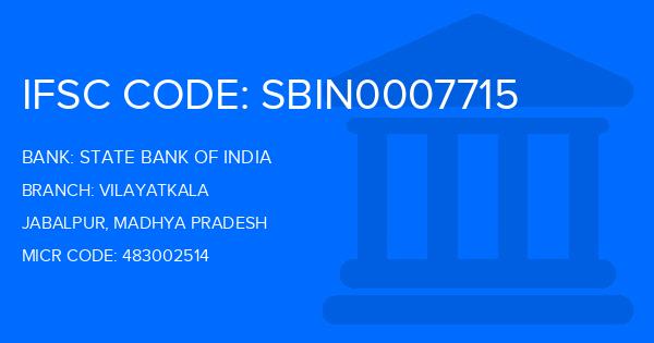 State Bank Of India (SBI) Vilayatkala Branch IFSC Code