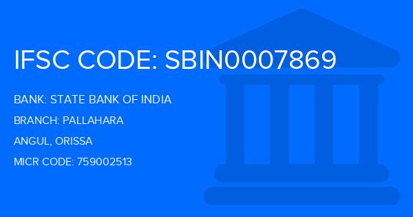 State Bank Of India (SBI) Pallahara Branch IFSC Code