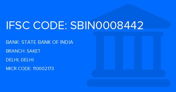 State Bank Of India (SBI) Saket Branch IFSC Code