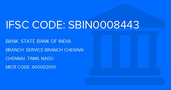 State Bank Of India (SBI) Service Branch Chennai Branch IFSC Code