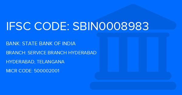 State Bank Of India (SBI) Service Branch Hyderabad Branch IFSC Code