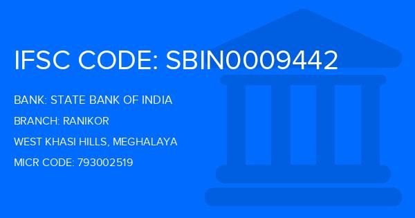 State Bank Of India (SBI) Ranikor Branch IFSC Code