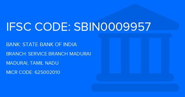 State Bank Of India (SBI) Service Branch Madurai Branch IFSC Code