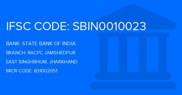 State Bank Of India (SBI) Racpc Jamshedpur Branch IFSC Code
