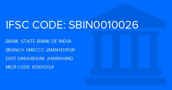 State Bank Of India (SBI) Smeccc Jamshedpur Branch IFSC Code