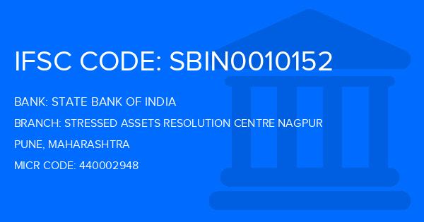 State Bank Of India (SBI) Stressed Assets Resolution Centre Nagpur Branch IFSC Code