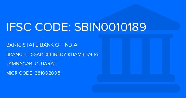 State Bank Of India (SBI) Essar Refinery Khambhalia Branch IFSC Code