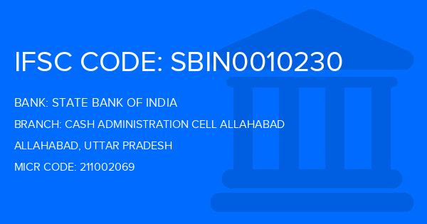 State Bank Of India (SBI) Cash Administration Cell Allahabad Branch IFSC Code