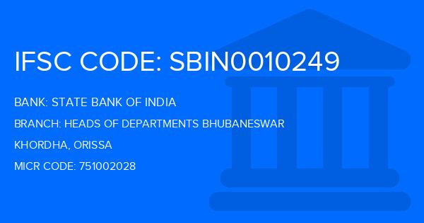 State Bank Of India (SBI) Heads Of Departments Bhubaneswar Branch IFSC Code