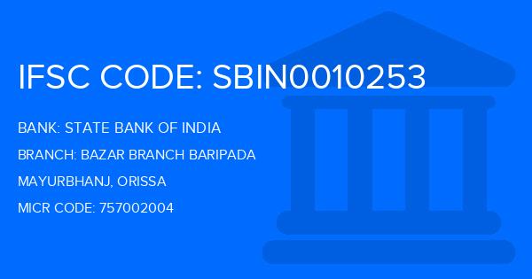 State Bank Of India (SBI) Bazar Branch Baripada Branch IFSC Code