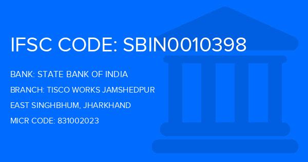 State Bank Of India (SBI) Tisco Works Jamshedpur Branch IFSC Code