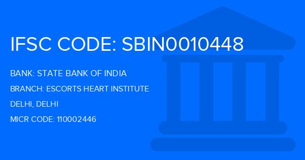State Bank Of India (SBI) Escorts Heart Institute Branch IFSC Code