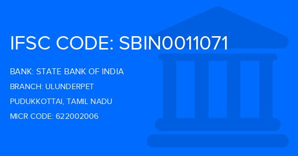 State Bank Of India (SBI) Ulunderpet Branch IFSC Code
