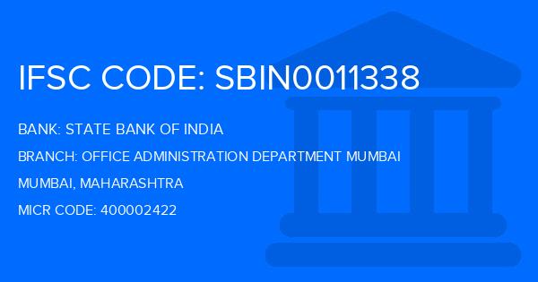 State Bank Of India (SBI) Office Administration Department Mumbai Branch IFSC Code
