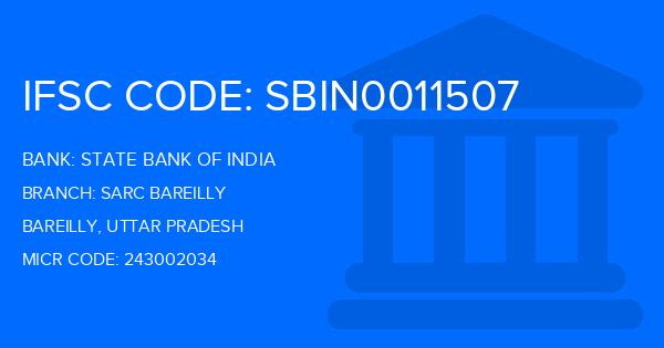State Bank Of India (SBI) Sarc Bareilly Branch IFSC Code