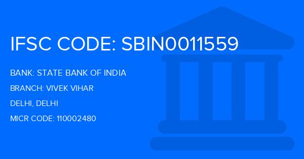 State Bank Of India (SBI) Vivek Vihar Branch IFSC Code