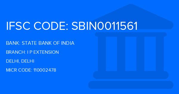 State Bank Of India (SBI) I P Extension Branch IFSC Code