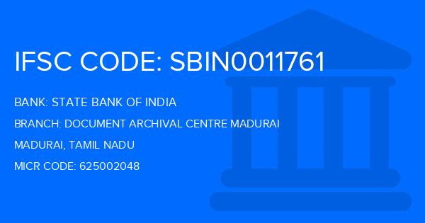State Bank Of India (SBI) Document Archival Centre Madurai Branch IFSC Code