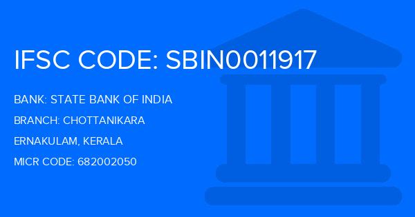 State Bank Of India (SBI) Chottanikara Branch IFSC Code