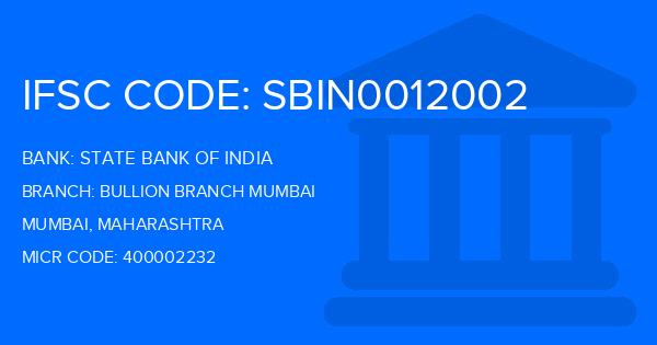 State Bank Of India (SBI) Bullion Branch Mumbai Branch IFSC Code