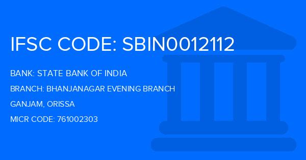 State Bank Of India (SBI) Bhanjanagar Evening Branch