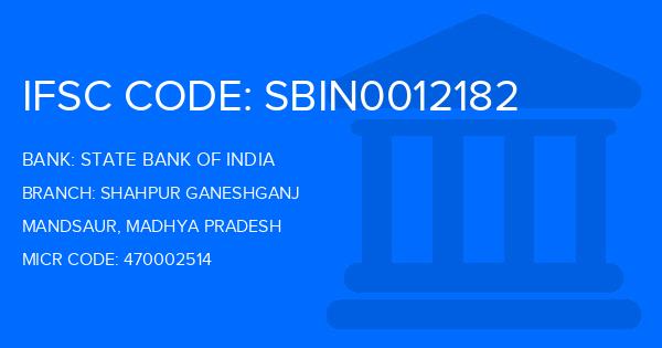 State Bank Of India (SBI) Shahpur Ganeshganj Branch IFSC Code