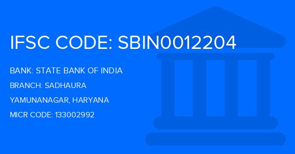 State Bank Of India (SBI) Sadhaura Branch IFSC Code