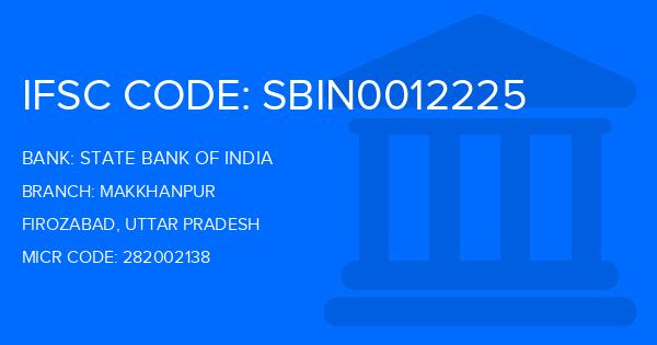 State Bank Of India (SBI) Makkhanpur Branch IFSC Code