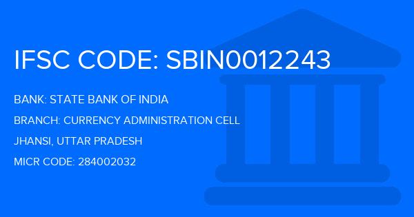 State Bank Of India (SBI) Currency Administration Cell Branch IFSC Code