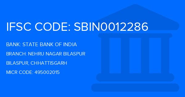 State Bank Of India (SBI) Nehru Nagar Bilaspur Branch IFSC Code