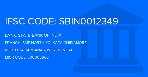 State Bank Of India (SBI) Sme North Kolkata Chiriamore Branch IFSC Code