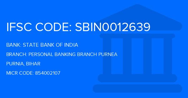 State Bank Of India (SBI) Personal Banking Branch Purnea Branch IFSC Code