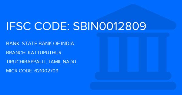 State Bank Of India (SBI) Kattuputhur Branch IFSC Code