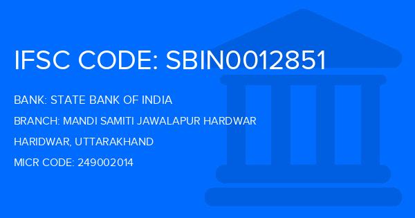 State Bank Of India (SBI) Mandi Samiti Jawalapur Hardwar Branch IFSC Code